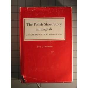  The Polish short story in English; A guide and critical 