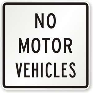    No Motor Vehicles Diamond Grade, 24 x 24