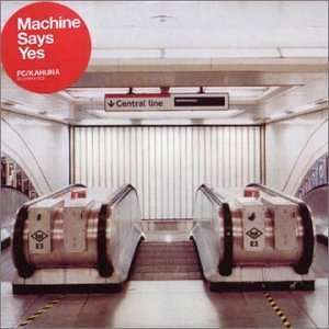  Machine Says Yes Fc Kahuna Music