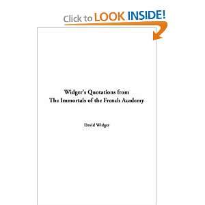  Widgers Quotations from the Immortals of the French 