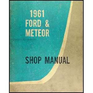  1961 Ford & Meteor Canadian Repair Shop Manual Galaxie 