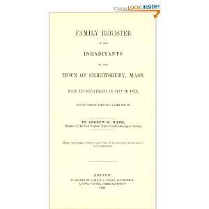   THE INHABITANTS OF THE TOWN OF SHREWSBURY, MASS Andrew WARD Books