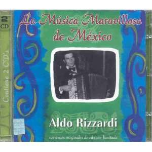  LA MUSICA MARAVILLOSA DE MEXICO ALDO RIZZARDI Music