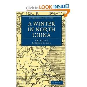  A Winter in North China (Cambridge Library Collection   Travel 