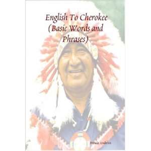  English To Cherokee (Basic Words and Phrases 