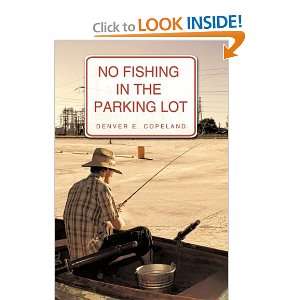  No Fishing in the Parking Lot (9781426919794) Denver E 