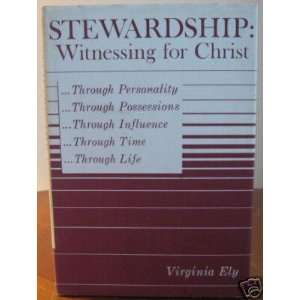  Stewardship Witnessing for Christ Virginia Ely Books