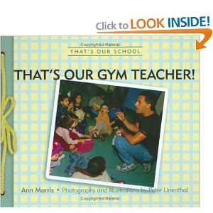  ThatS Our Gym Teacher (9780761324034) Ann Morris, Peter 