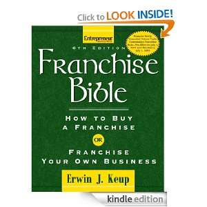 Franchise Bible How to Buy A Franchise or Franchise Your Own Business 