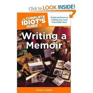  The Complete Idiots Guide to Writing a Memoir 