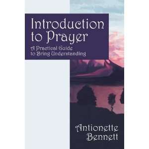  Introduction to Prayer A Practical Guide to Bring 