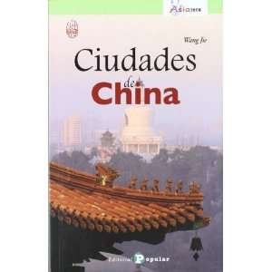  Ciudades de China (9788478844913) Wang Jie Books