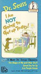 Dr. Seuss   I Am Not Going to Get Up Today (VHS)  