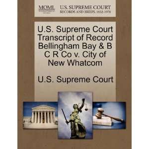   Co v. City of New Whatcom (9781244992917) U.S. Supreme Court Books