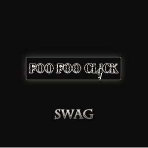  Swag Foo Foo Click Music