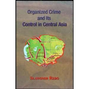   And Its Control in Cnetral Asia (9780942511444) Redo Slawomir Books