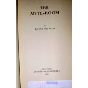  The Ante room an Autobiography Lovat Dickson Books