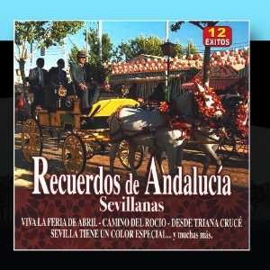    Recuerdos de Andalucía   Sevillanas Varios Sevillanas Music