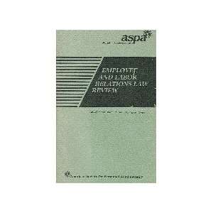  Employee and Labor Relations Law Review (Aspa Human 