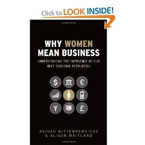  Why Women Mean Business Understanding the Emergence of 