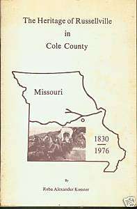 Cole County Missouri History/Genealogy Book Russellvill  