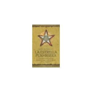 La Estrella Flamigera / The Burning Star (Biblioteca Esoterica)