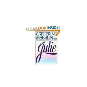  Julie (9780070406087) Catherine Marshall Books