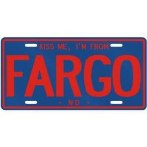 NEW  KISS ME , I AM FROM FARGO  NORTH DAKOTALICENSE PLATE SIGN USA 