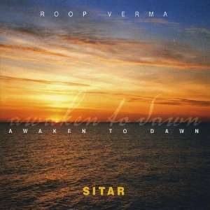  Awaken to Dawn Roop Verma Music