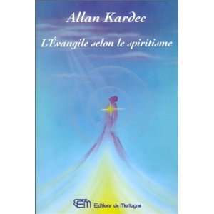   Evangile selon le spiritisme (9782890748330) Allan Kardec Books