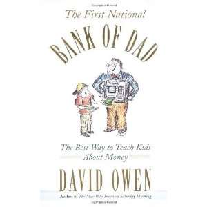  The First National Bank of Dad The Best Way to Teach Kids 