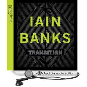    Transition (Audible Audio Edition) Iain Banks, Peter Kenny Books