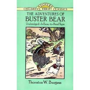   BUSTER BEAR ] by Burgess, Thornton W. (Author) Mar 24 93[ Paperback
