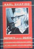 REPORTS of my DEATH Book KARL SHAPIRO Bio Poetry  