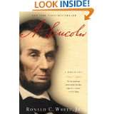 Lincoln A Biography by Ronald C. White (May 4, 2010)