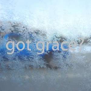  Got Grace? Gray Decal Christian Jesus Church Car Gray 
