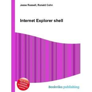  Internet Explorer shell Ronald Cohn Jesse Russell Books