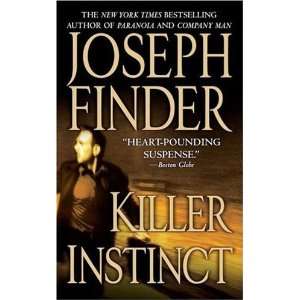  Killer Instinct [Mass Market Paperback] Joseph Finder 