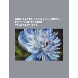  Complex performance during exposure to high temperatures 