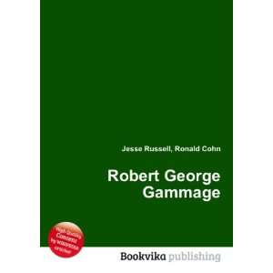  Robert George Gammage Ronald Cohn Jesse Russell Books