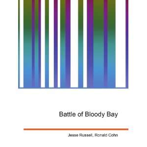  Battle of Bloody Bay Ronald Cohn Jesse Russell Books