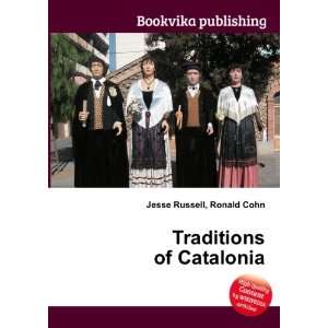  Traditions of Catalonia Ronald Cohn Jesse Russell Books