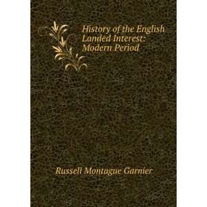  History of the English Landed Interest Modern Period 
