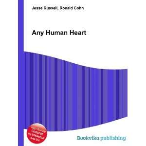  Any Human Heart Ronald Cohn Jesse Russell Books