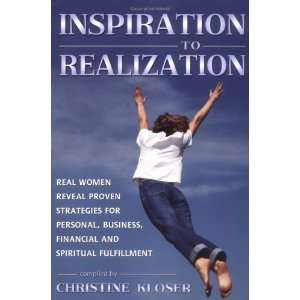  Inspiration to Realization Real Women Reveal Proven 