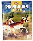 Pronghorn Hunting The Complete Hunter Hardcover New