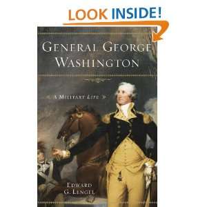    General George Washington A Military Life Edward G. Lengel Books