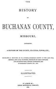 1881 Genalogy & History of Buchanan County Missouri MO  