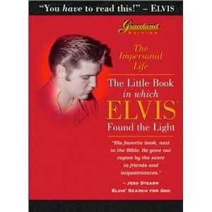  The Impersonal Life The Little Book in Which Elvis Found 