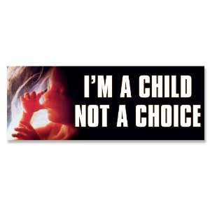   Choice   Pro Life (Anti Abortion) Bumper Sticker 